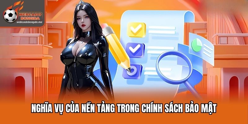Nghĩa vụ của nền tảng trong chính sách bảo mật