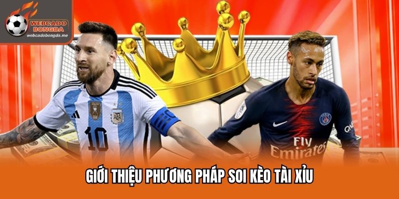 Soi kèo tài xỉu là phương pháp mang lại hiệu quả cao