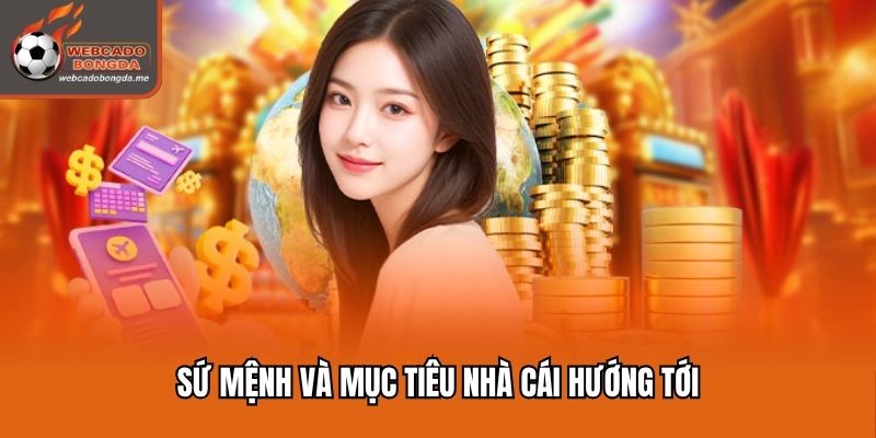 Sứ mệnh của nhà cái trong tương lai gần