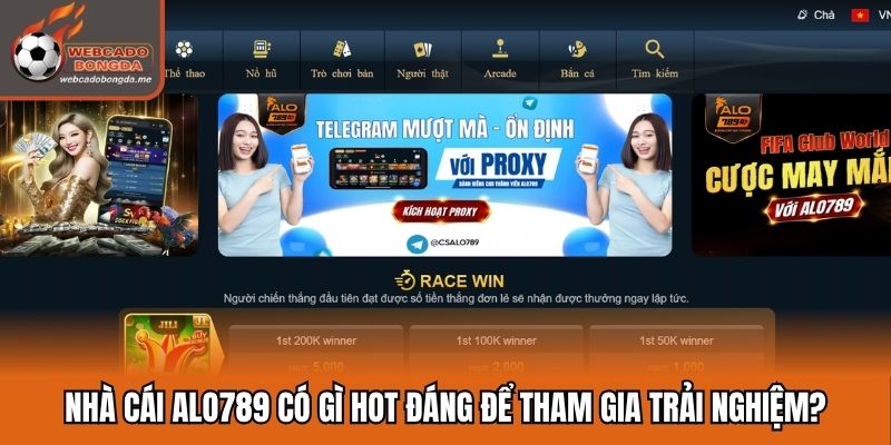 Nhà Cái Alo789 Có Gì Hot Đáng Để Tham Gia Trải Nghiệm?