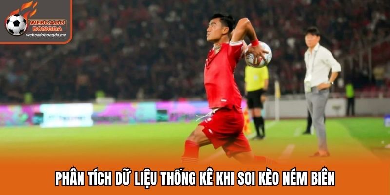 Phân tích dữ liệu thống kê khi soi kèo ném biên